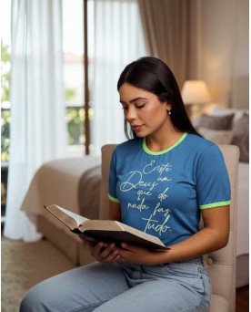 BabyLook Católica Bordada Existe um Deus que do nada faz Tudo