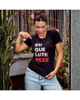 Baby Look Feminina Cristã Bordada “Eu Que Reze” – Camiseta de Fé, Estilo e Conforto