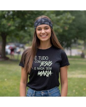 Camisa Tshirt Bordada Católica Tudo com Jesus Nada Sem Maria